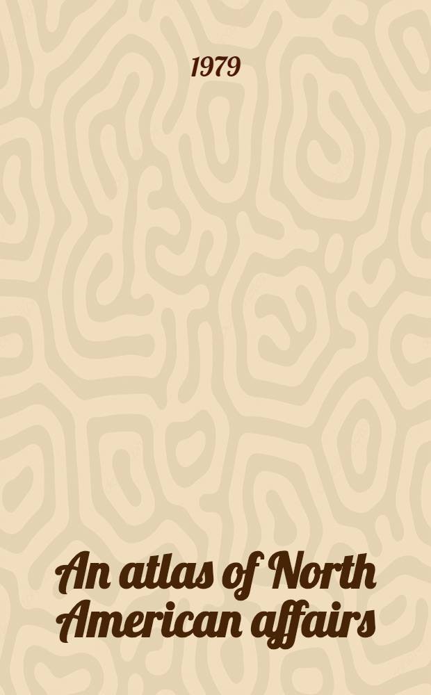 An atlas of North American affairs