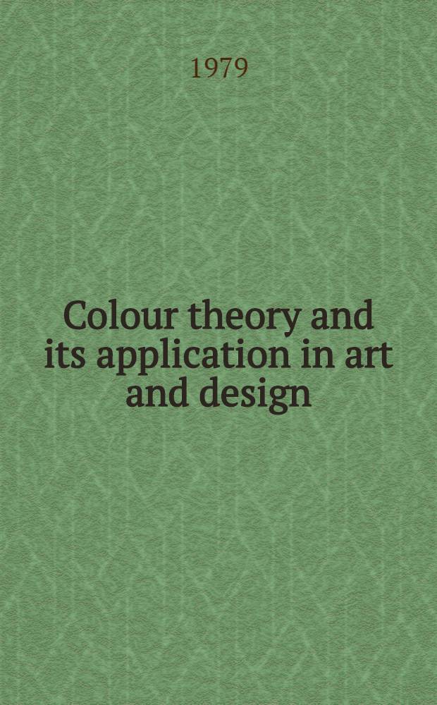 Colour theory and its application in art and design