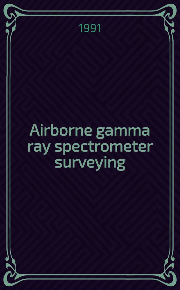Airborne gamma ray spectrometer surveying