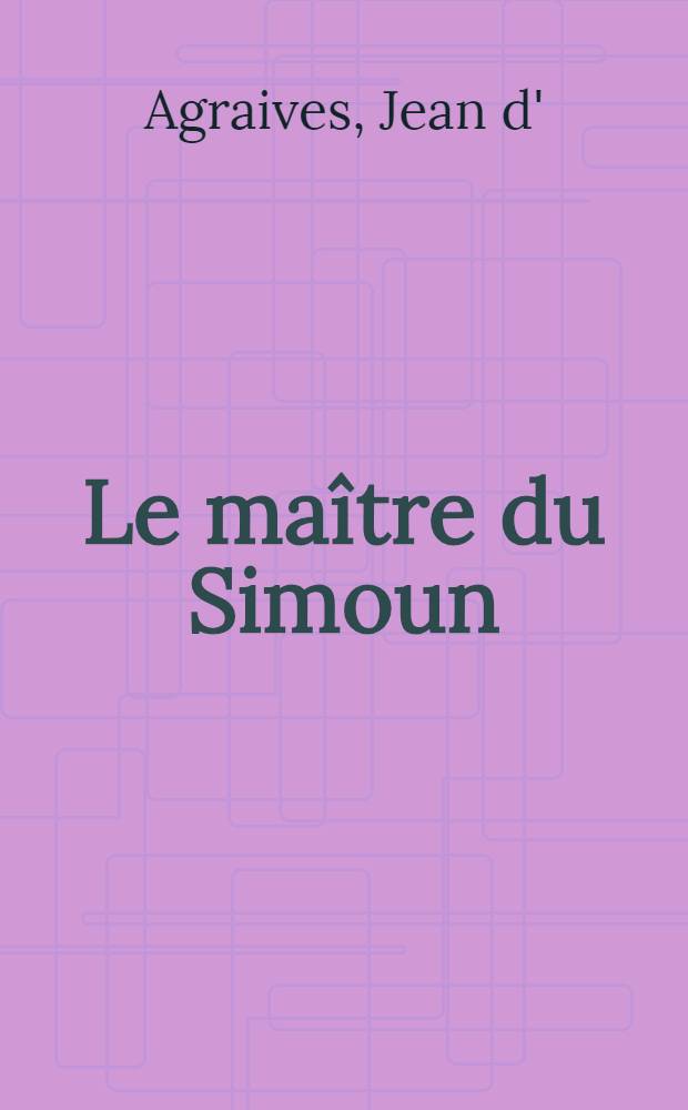 Le maître du Simoun
