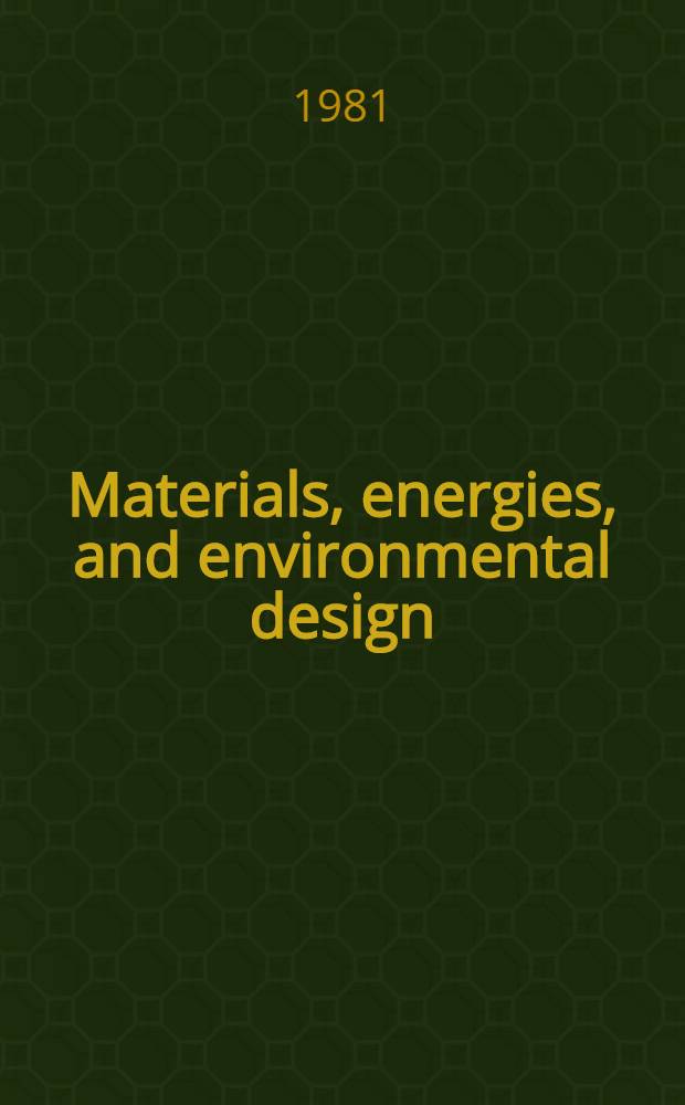 Materials, energies, and environmental design