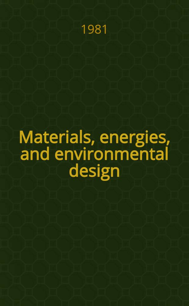 Materials, energies, and environmental design