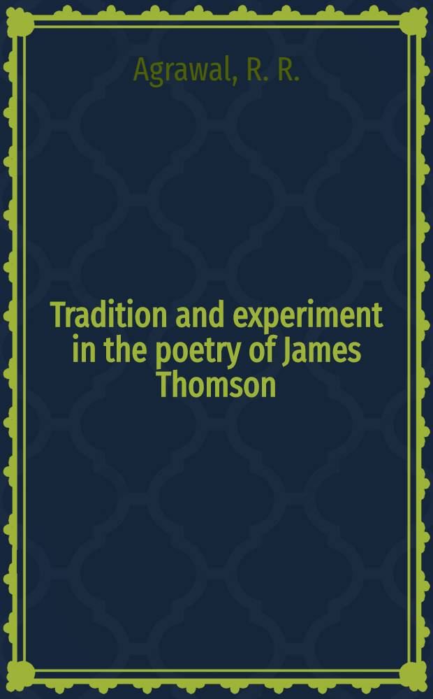 Tradition and experiment in the poetry of James Thomson (1700-1748)