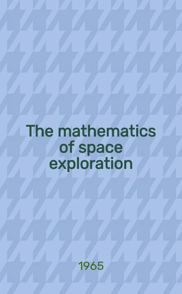 The mathematics of space exploration