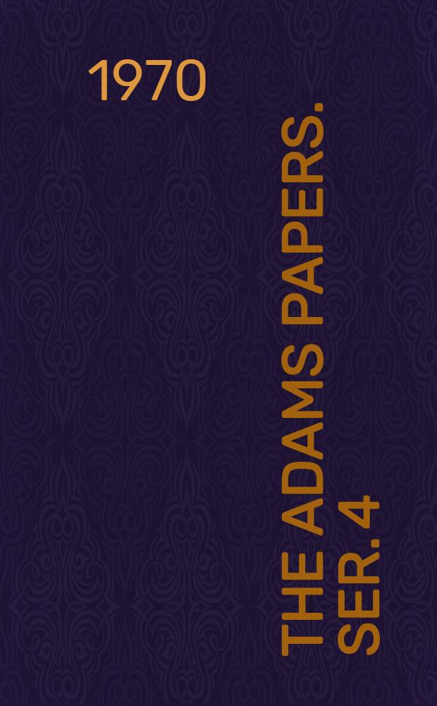 The Adams papers. Ser. 4 : Portraits