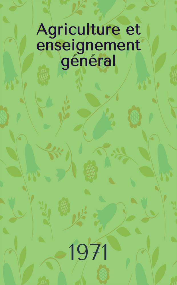 Agriculture et enseignement général