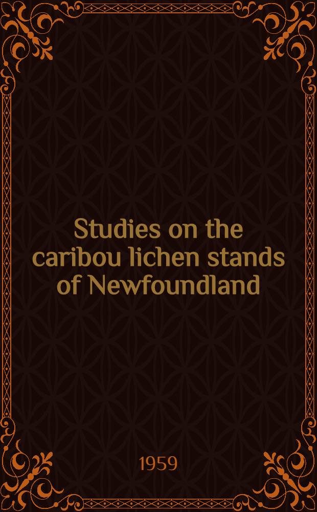 Studies on the caribou lichen stands of Newfoundland