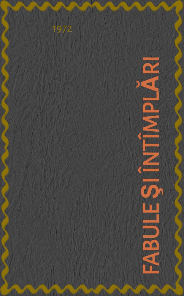 Fabule şi întîmplări : poezii pentru copii