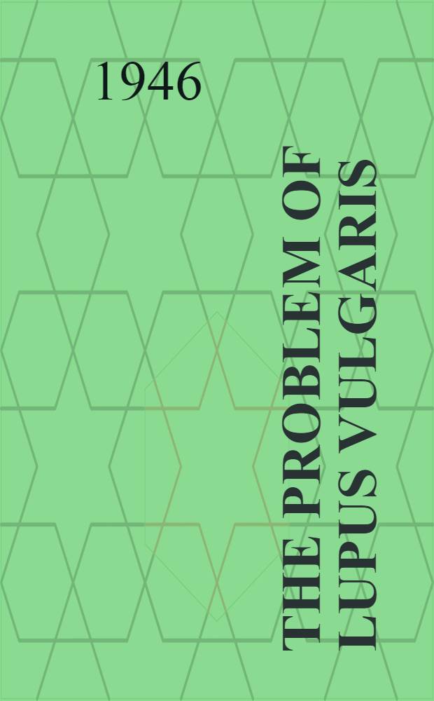 The problem of lupus vulgaris