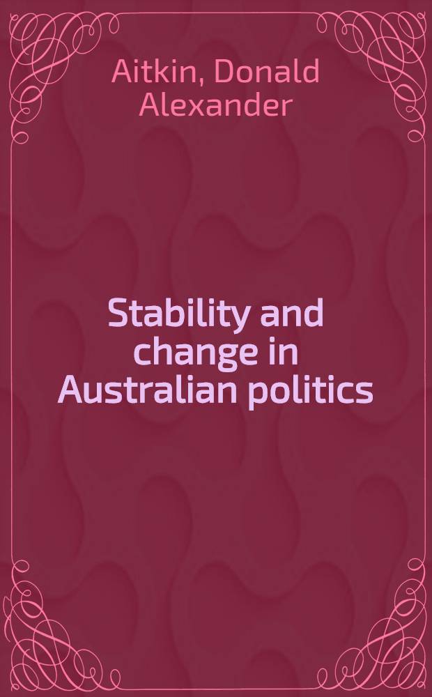 Stability and change in Australian politics