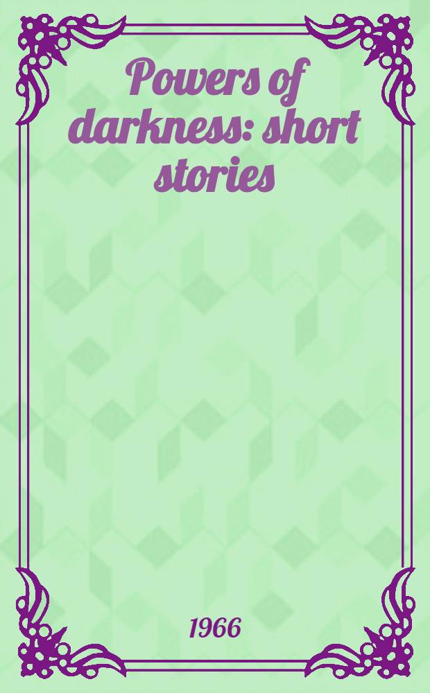 Powers of darkness : short stories
