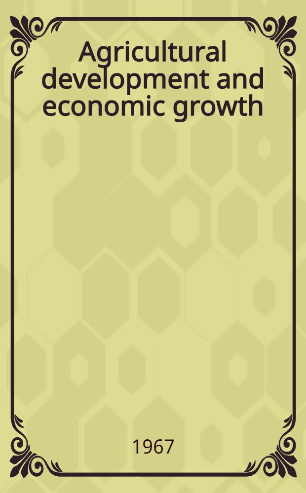 Agricultural development and economic growth
