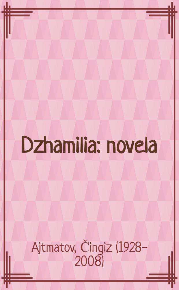 Dzhamilia : novela