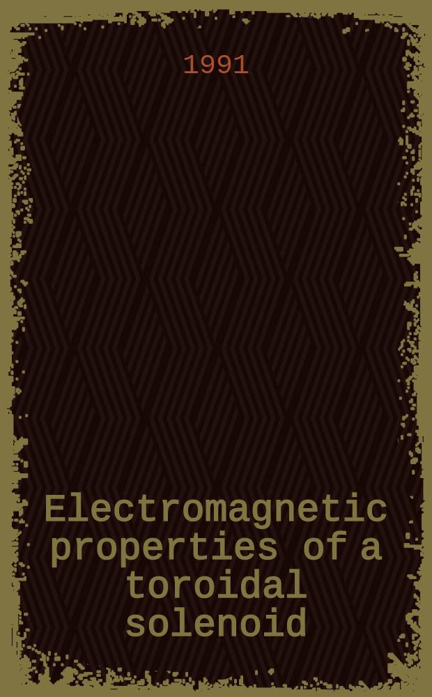 Electromagnetic properties of a toroidal solenoid