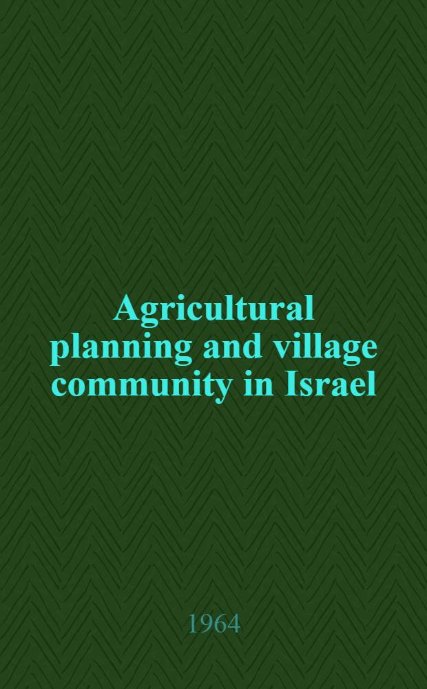 Agricultural planning and village community in Israel