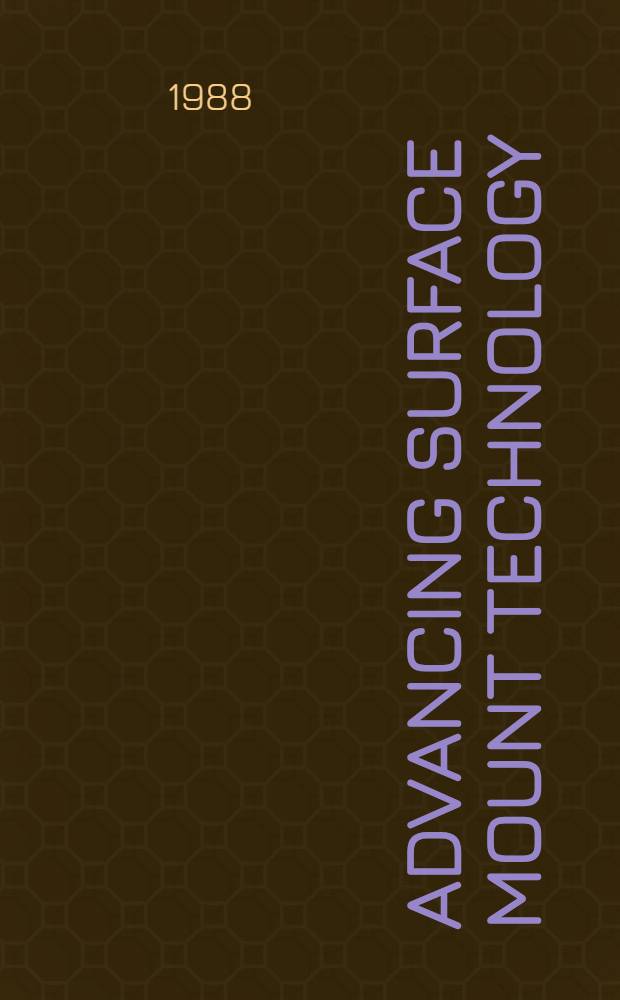 Advancing surface mount technology : an IFS executive briefing