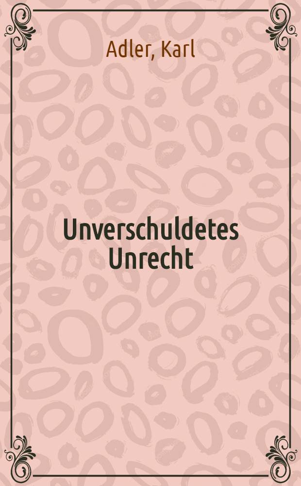 Unverschuldetes Unrecht