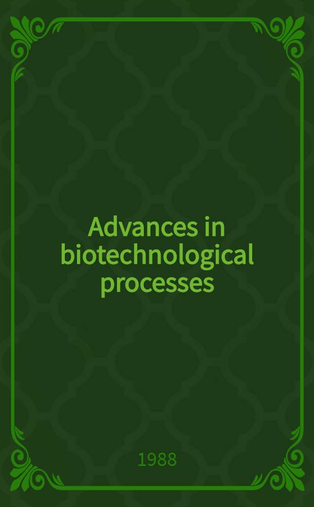 Advances in biotechnological processes