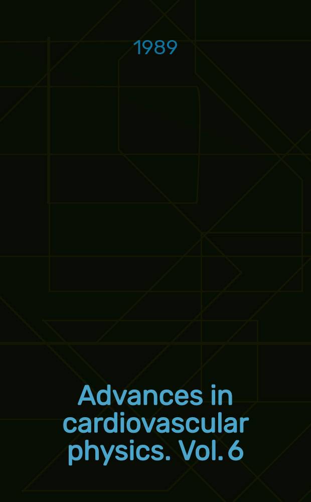 Advances in cardiovascular physics. Vol. 6 : Noninvasive cardiac assessment technology