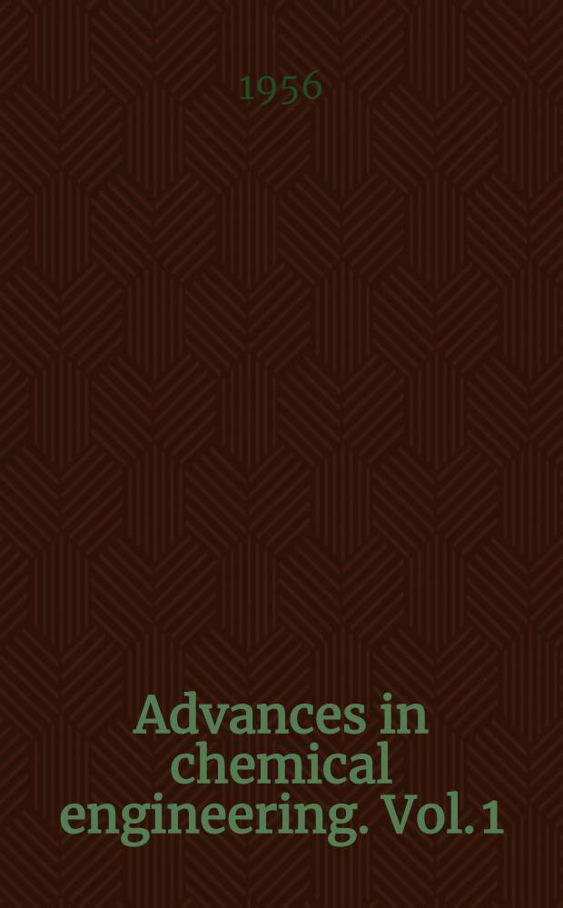 Advances in chemical engineering. Vol. 1