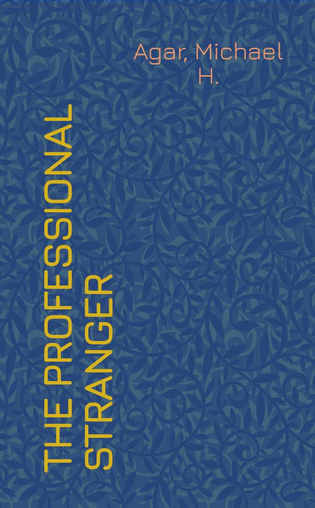 The professional stranger : an informal introduction to ethnography