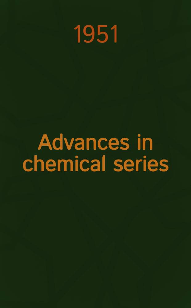 Advances in chemical series