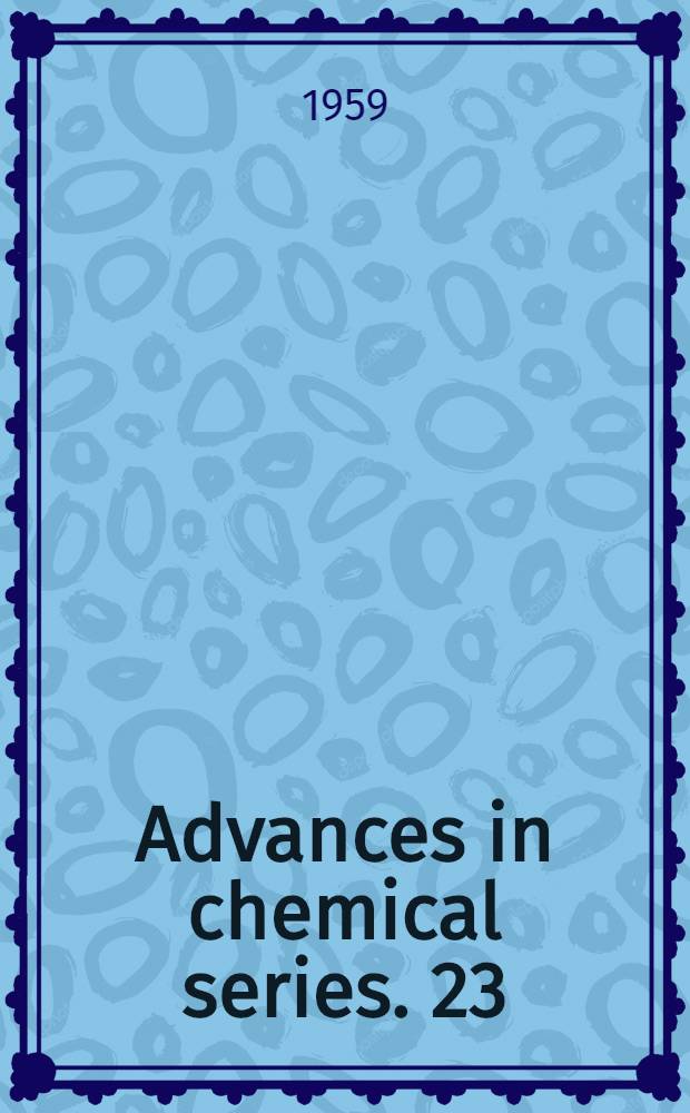 Advances in chemical series. 23 : Metal-organic compounds