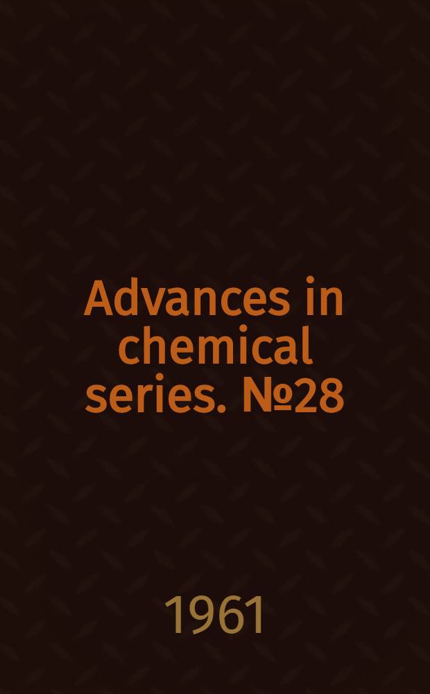 Advances in chemical series. № 28 : Gibberellins