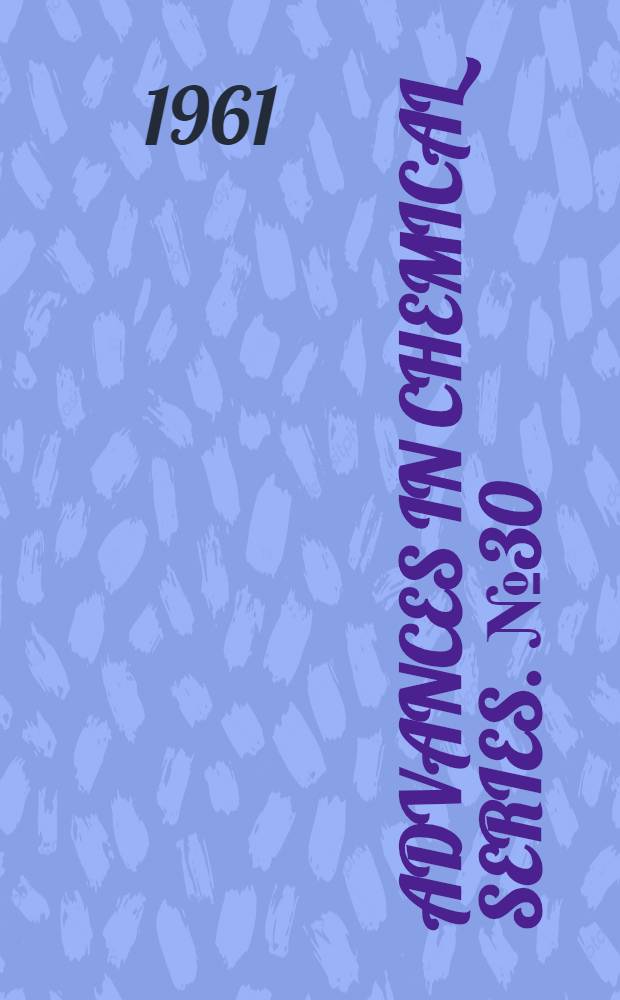 Advances in chemical series. № 30 : Searching the chemical literature