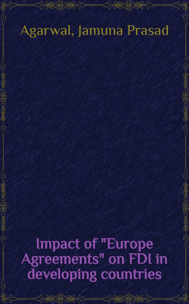 Impact of "Europe Agreements" on FDI in developing countries