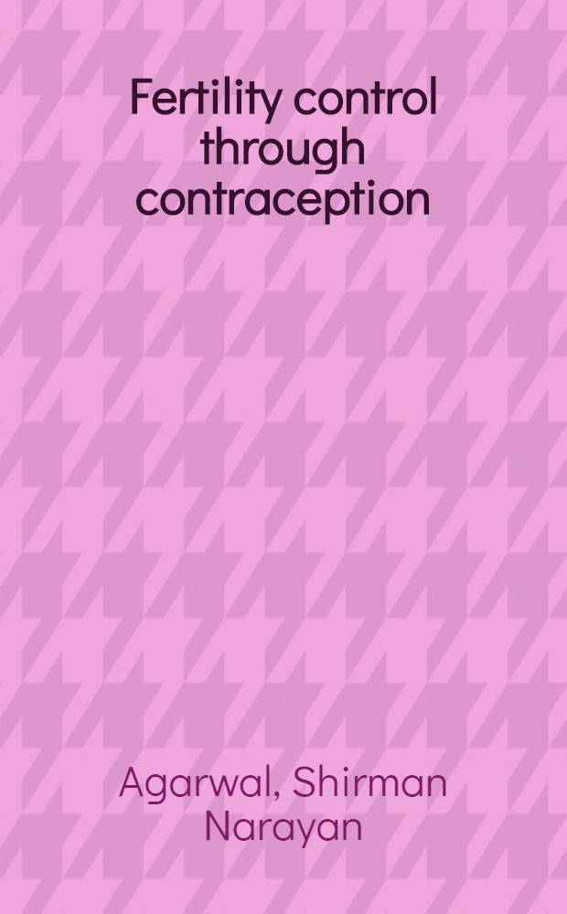 Fertility control through contraception : A study of family planning clinics of Metropolitan Delhi