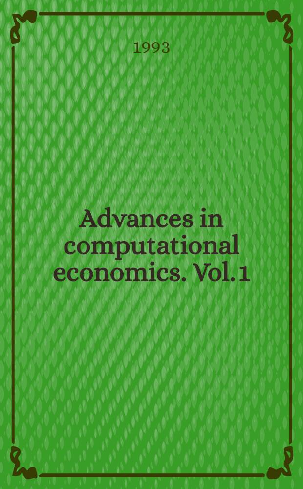 Advances in computational economics. Vol. 1 : Network economics