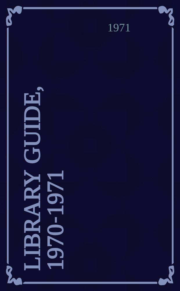Library guide, 1970-1971