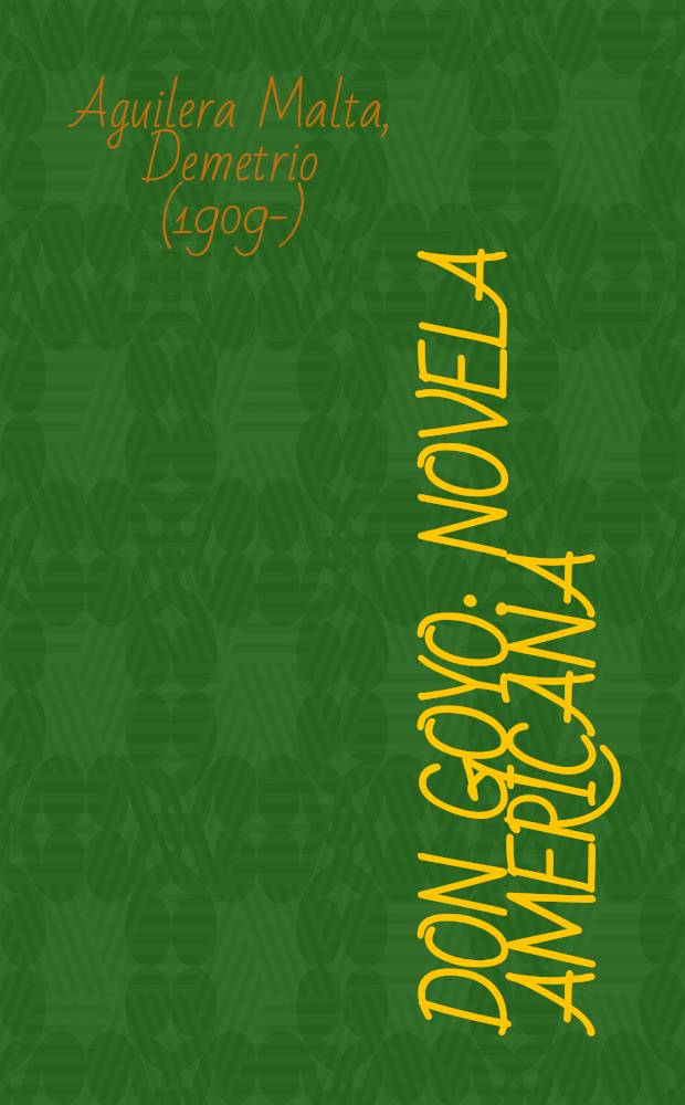 Don Goyo : novela americana