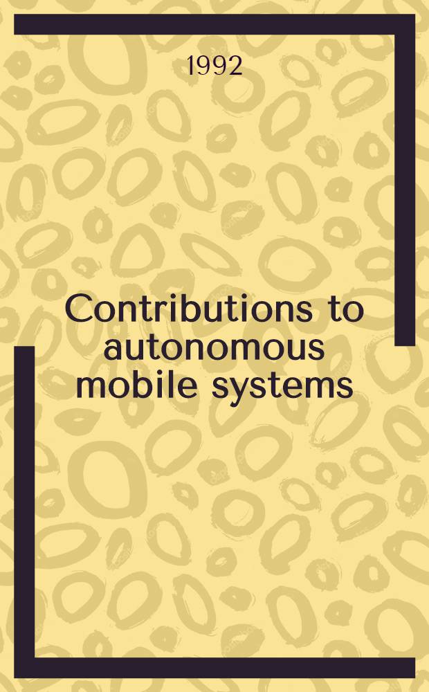 Contributions to autonomous mobile systems