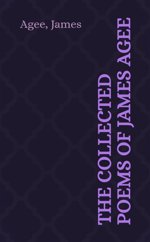 The collected poems of James Agee