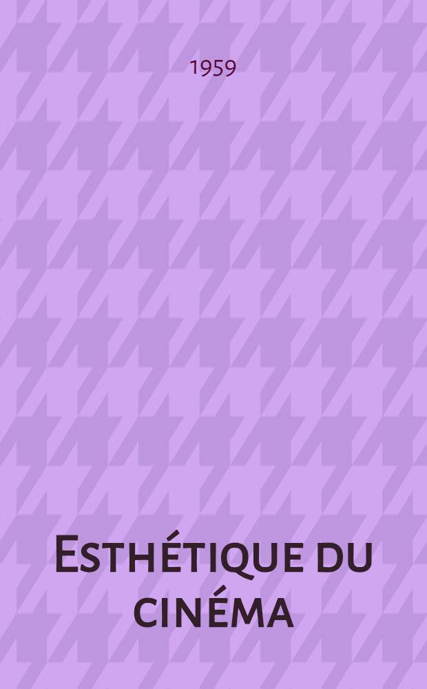 Esth&eacute;tique du cin&eacute;ma