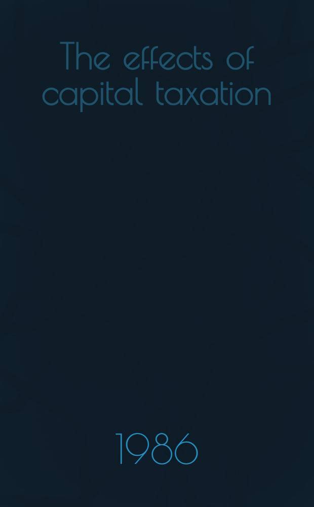 The effects of capital taxation : An equilibrium asset market approach