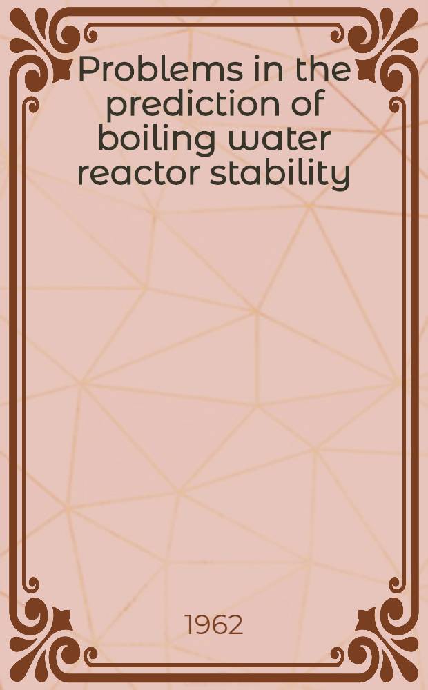 Problems in the prediction of boiling water reactor stability