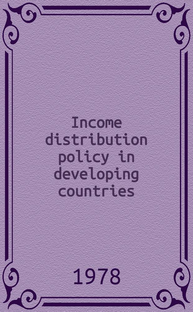 Income distribution policy in developing countries : a case study of Korea
