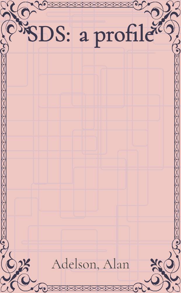 SDS : a profile