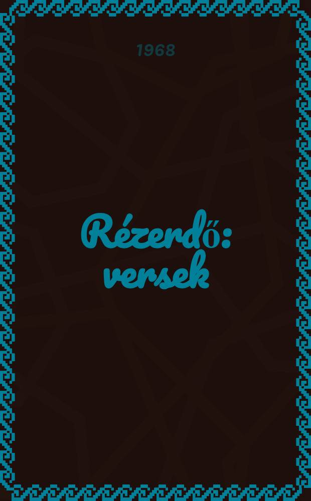 Rézerdő : versek
