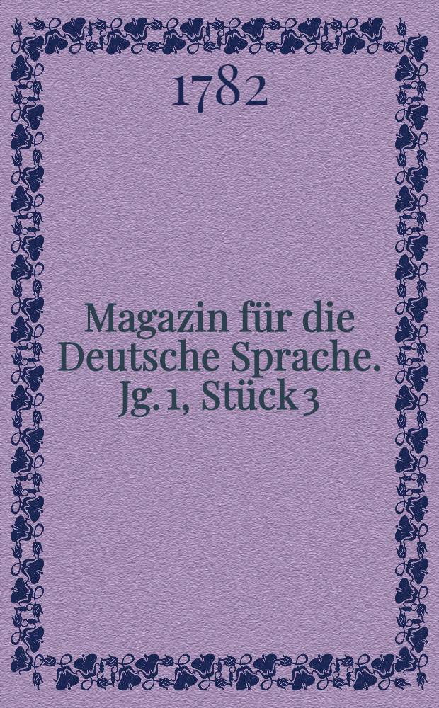 Magazin für die Deutsche Sprache. Jg. 1, Stück 3