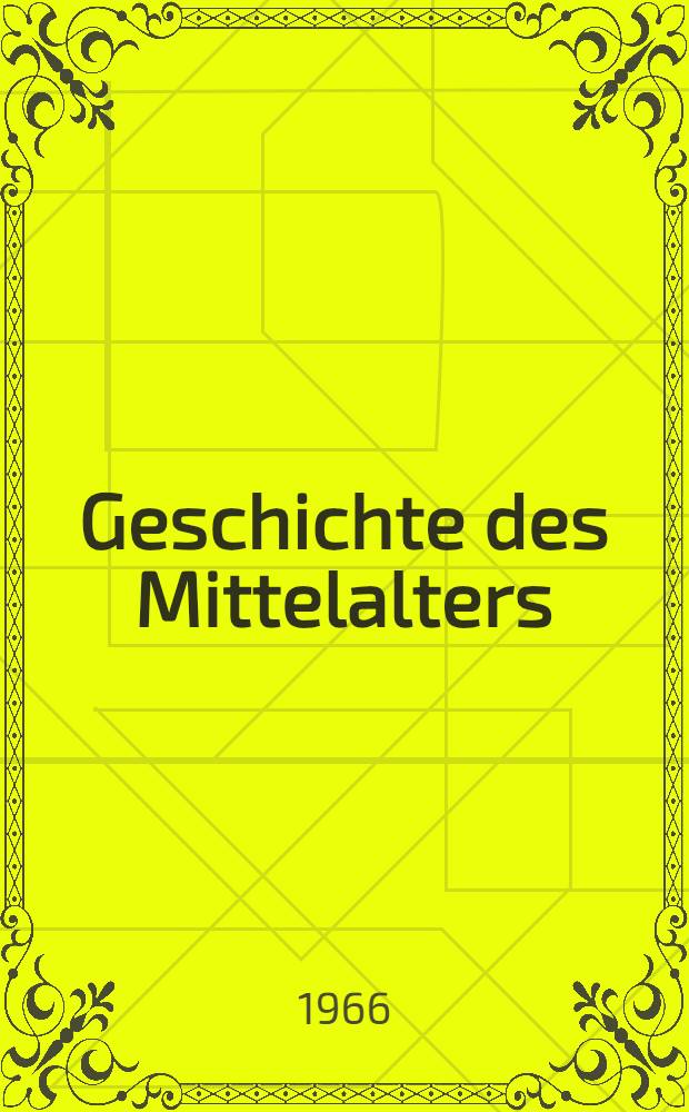 Geschichte des Mittelalters : Lehrbuch für die 6. Klasse