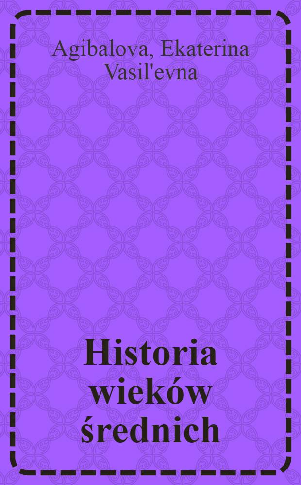 Historia wieków średnich : podręcz. dla klasy VI