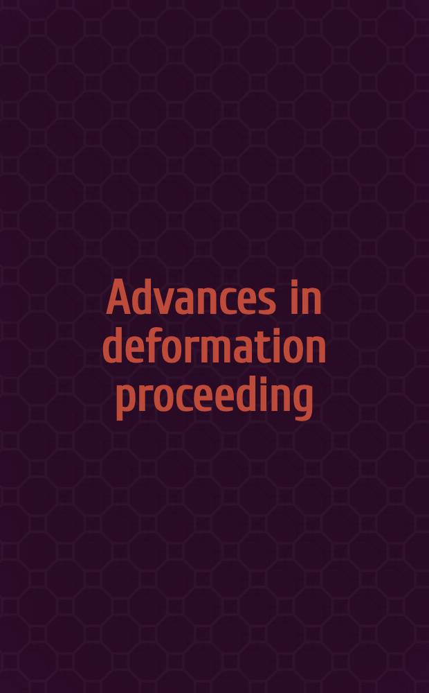 Advances in deformation proceeding