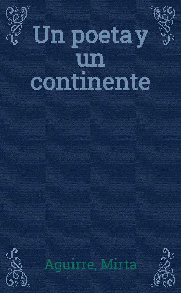 Un poeta y un continente : estudios lit. sobre Nicolas Guillen