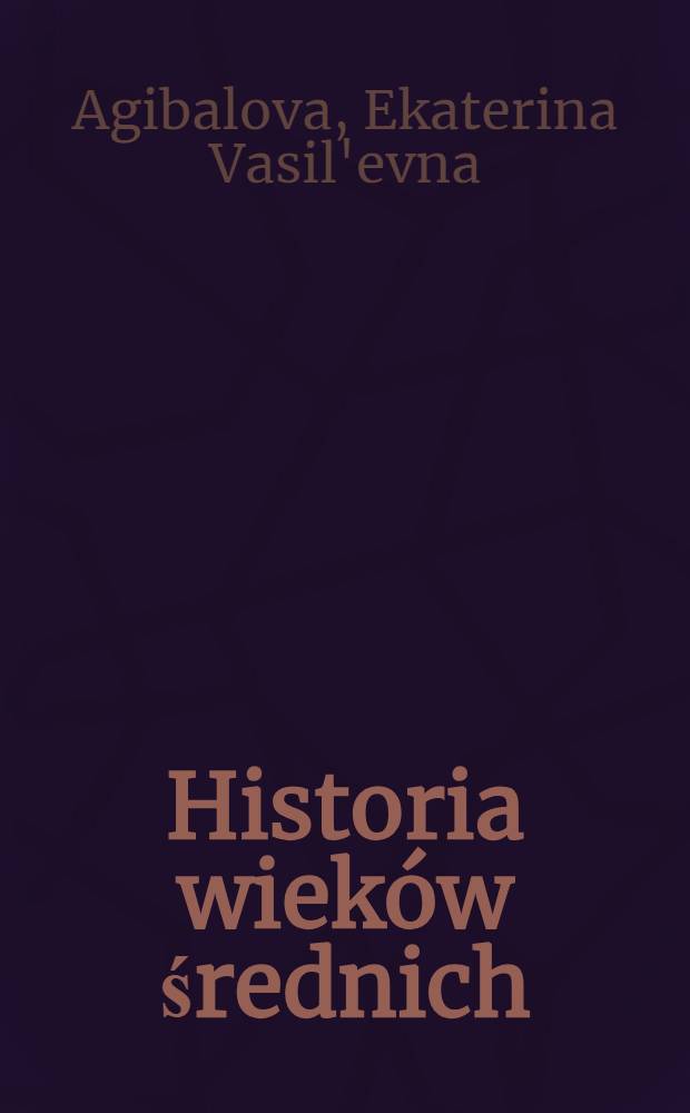 Historia wieków średnich : podręcznik dla klasy VI