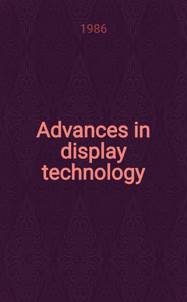 Advances in display technology : proceedings of a conf. ..