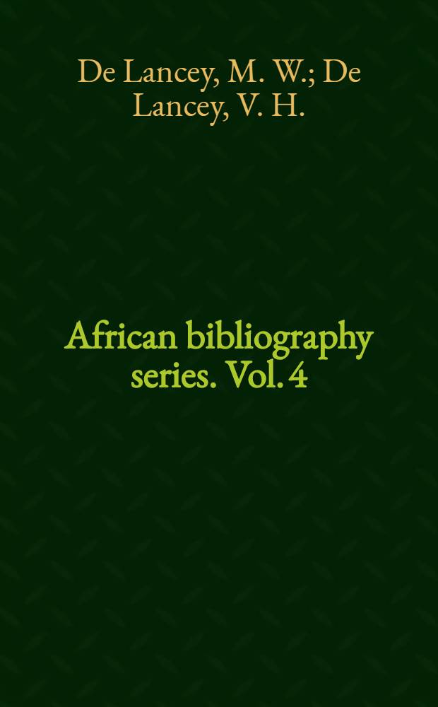 African bibliography series. Vol. 4 : A bibliography of Cameroon